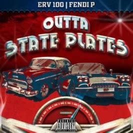 erv 100 fendi p outta state plates|Outta State Plates by Erv100 on TIDAL.